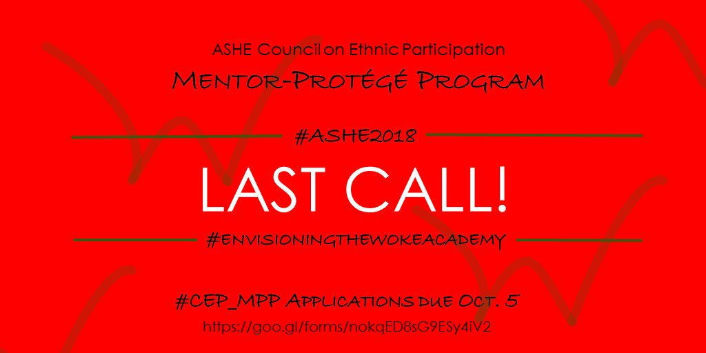 CEP_MPP's tweet photo. Calling all mentors and protégés to #CEP_MPP. You have ONE MORE day to apply! #ASHE2018 #LastCall #EnvisioningTheWokeAcademy https://t.co/fYIDUQAxUg