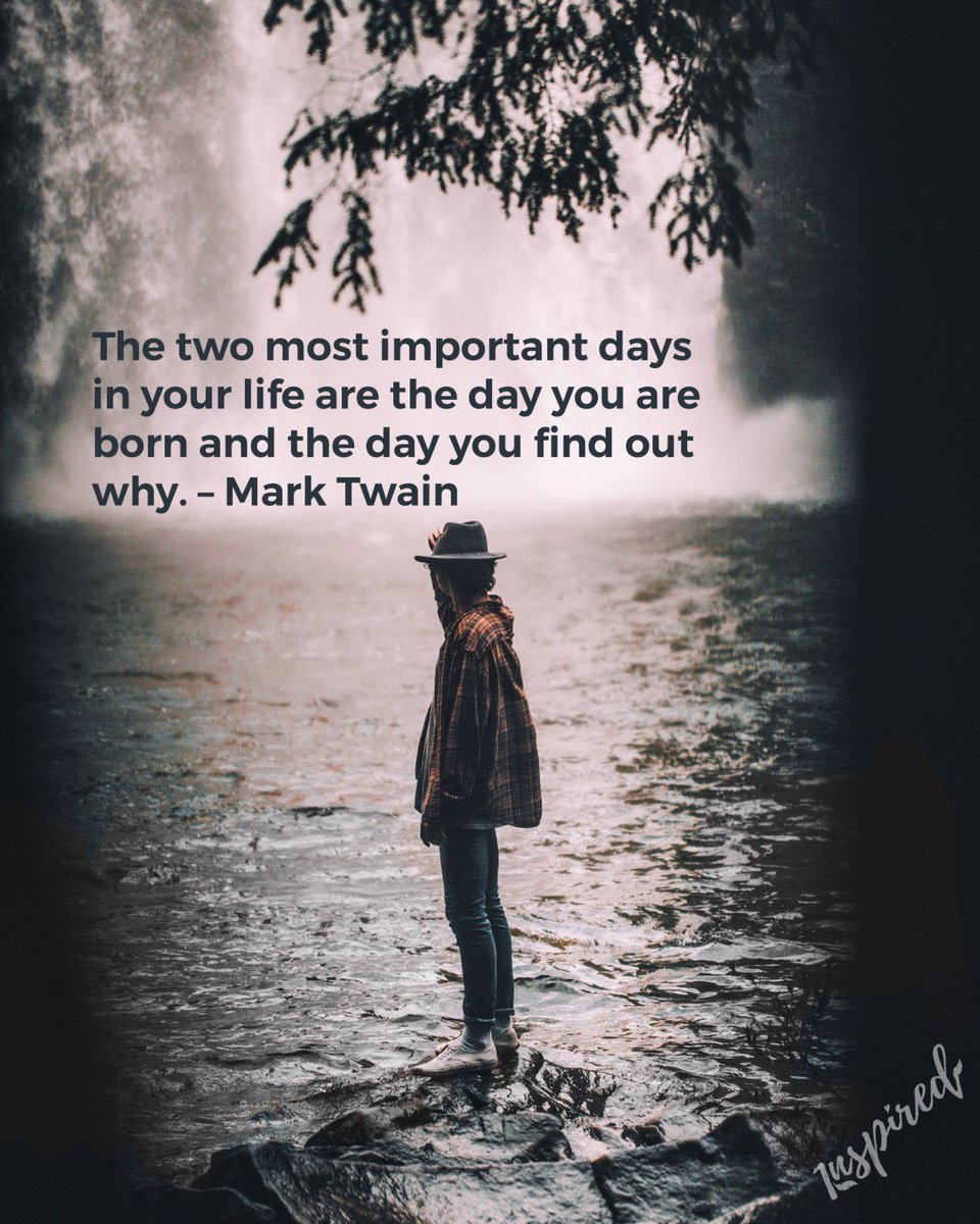JustInspiredZA's tweet photo. 1nspired Inspiration: The two most important days in your life are the day you are born and the day you find out why. – Mark Twain https://t.co/geWzgb4LY0 https://t.co/T7jvb7B2x5