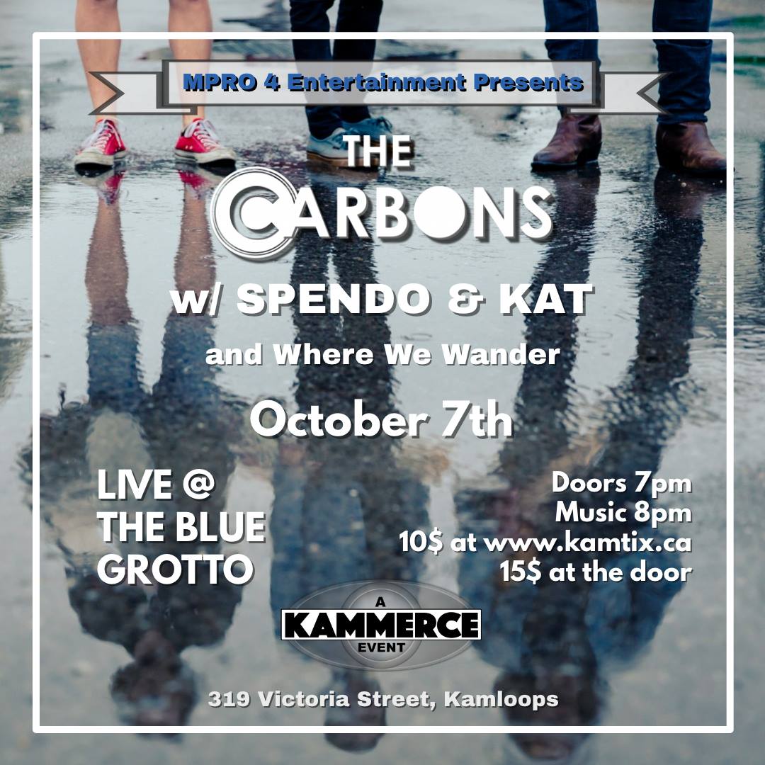 #Kamloops @carbons_the w/ @WhereWeWander_  & #Spendo from @Aviator_Shades_ 7pm Oct7 @BlueGrottoMusic 

@983cifm @NikkiOmen @TourismKamloops @CFBXRadio @KamloopsMatters @dtkamloops @truworld