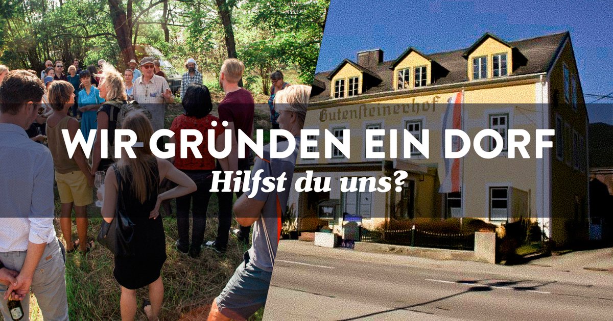 wohnwagon's tweet photo. Leute – Wir haben was vor! Es muss jetzt raus, auch wenn wir erst am  Anfang stehen: Wir ziehen nach Gutenstein (NÖ) und starten ein autarkes  Dorfprojekt! Hier gibt's genauere Infos, für alle, die sich einklinken wollen. https://t.co/2nV4UEqZa4 https://t.co/Xx6edU1m44