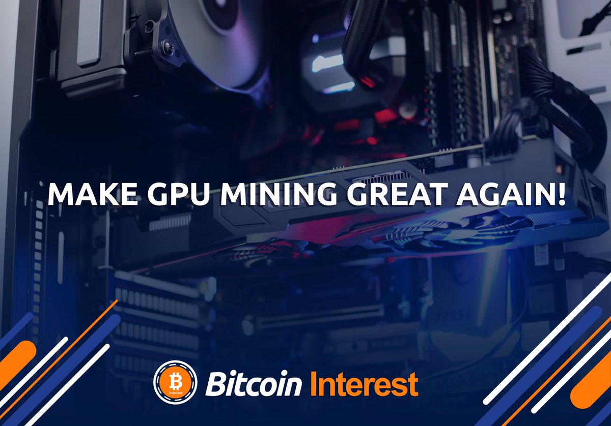 btcinterest's tweet photo. Make #GPU mining great again!
https://t.co/a5oG35udSE
#BitcoinInterest #BCI #Bitcoin #BitcoinNews #CryptoNews #BlockchainTechnology #Savings #Staking #Interest #Cryptocurrency #Crypto #Investment #BCIMiners #CryptoMiner #CryptoMining #HODL #DigitalGold #JoinTheFight #ProgPoW https://t.co/ju4doOnH8f