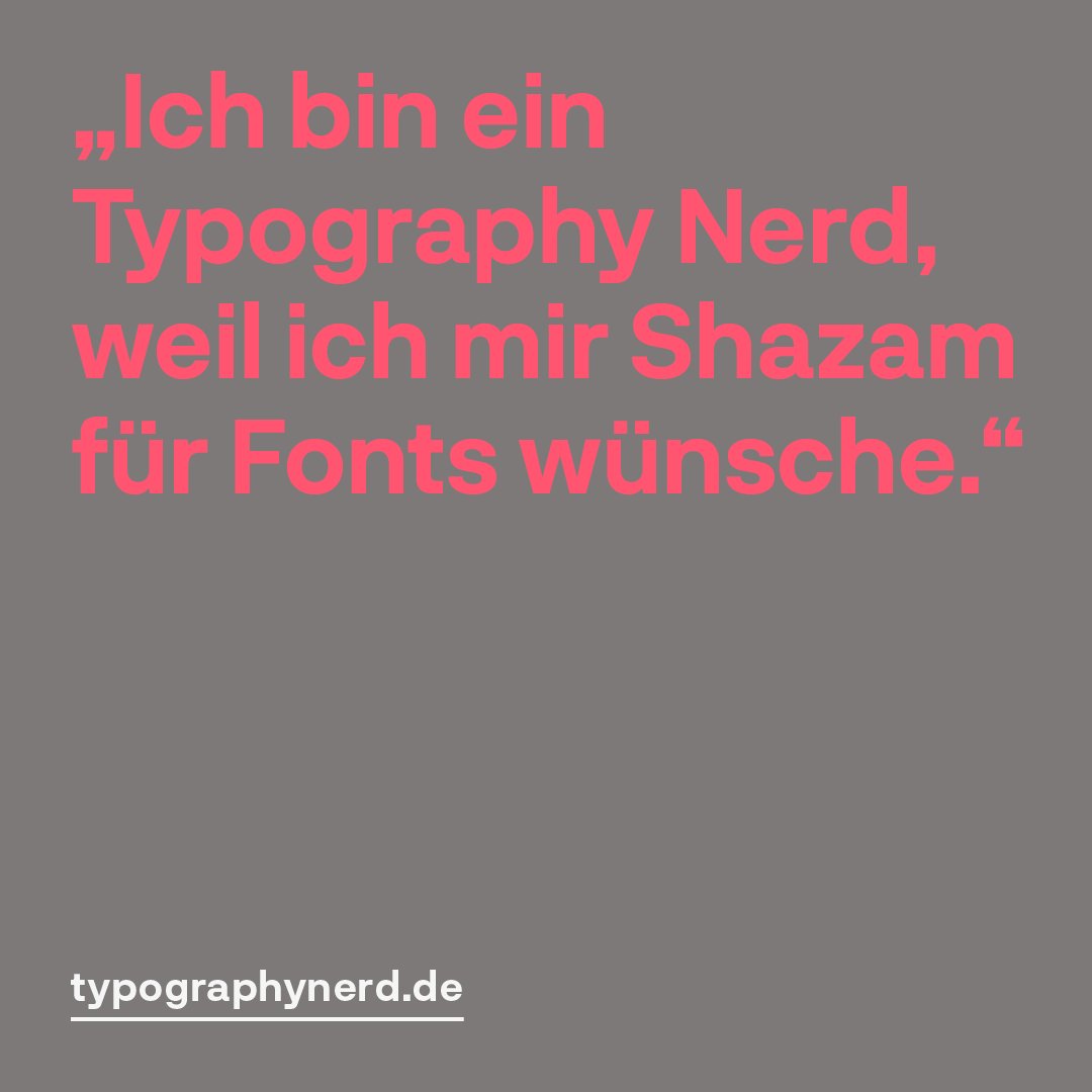 typographynerd's tweet image. „Ich bin ein Typography Nerd, weil ich mir Shazam für Fonts wünsche.“ — Alternativ gibt es andere kleine Tools zum Aufspüren von Fonts: typographynerd.de/magazin/fonts-…