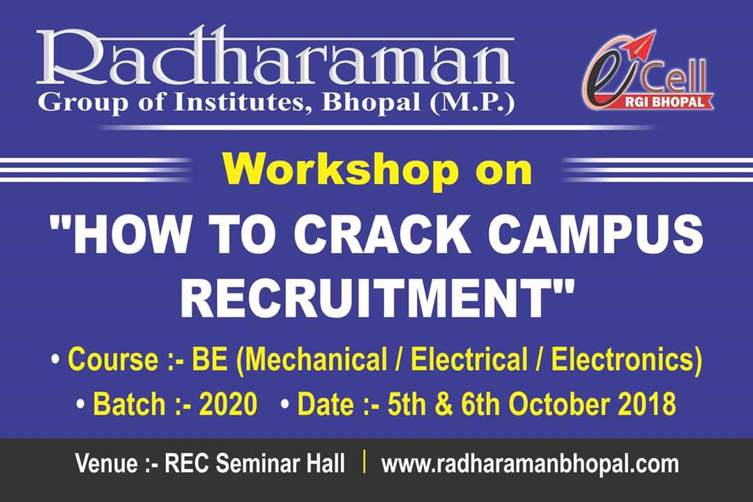 ecellrgi's tweet photo. Dept of Training &amp; Placement &amp; E-Cell of RGI, bhopal is organizing an Expert Guest Lecture (Hands On Workshop) on "HOW TO CRACK CAMPUS RECRUITMENT" for BE (ME/ EX &amp; EC) 3rd yr students . This workshop is scheduled on 5th &amp; 6th Oct18 at REC Seminar hall from 09:30 AM to 04:00 PM. https://t.co/NC7bbMwZQy