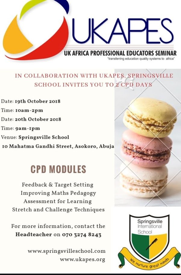 ukapes's tweet photo. If you are a #teacher and happen to be in #Abuja, you are cordially invited to this event in collaboration with Springsvillle School, Asokoro, Abuja @CS2Nigeria @officialkariq @obyezeks @benmurraybruce @fantsuam @tesstaff @Pamela_McLean @PathfindersJI @alakijaofficial https://t.co/GOahtT1IMK