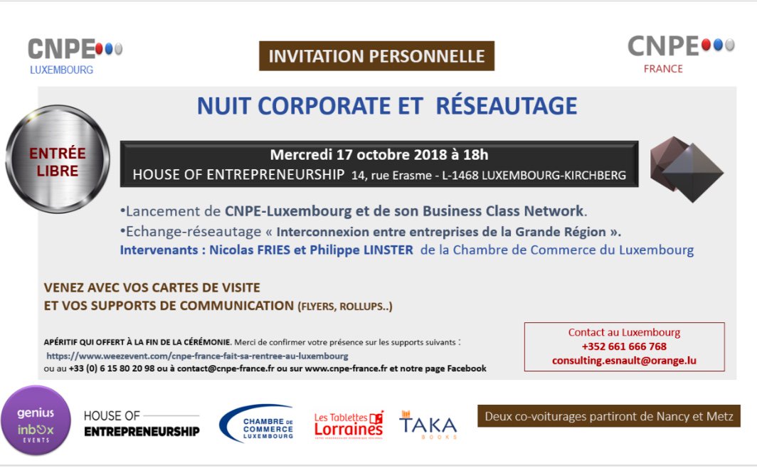 Le 17 octobre 2018, Commerçants, TPE, PME, Professions libérales de la Grande Région, venez découvrir #CNPE avec le soutien de House of Entrepreneurship et la Chambre de Commerce de Luxembourg. Nous vous attendons nombreux.Pour vous inscrire gratuitement : weezevent.com/cnpe-france-fa…