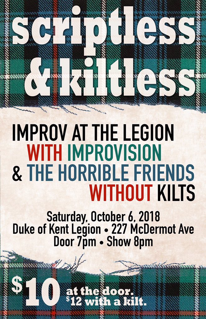 Come check us out Saturday night! Only $10...unless you wear a kilt - then it’s $12. Dinnae say we did’nae warn ye! #wpgimprov #nokilts