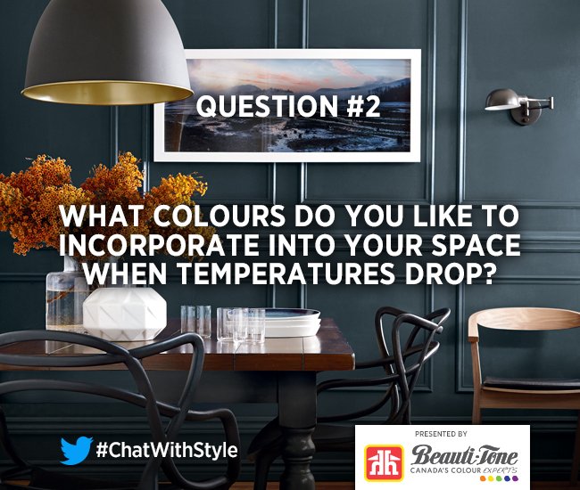StyleAtHome's tweet photo. Question #2: What colours do you like to incorporate into your space when temperatures drop? #ChatWithStyle #Beautitone https://t.co/CJQev4meA5