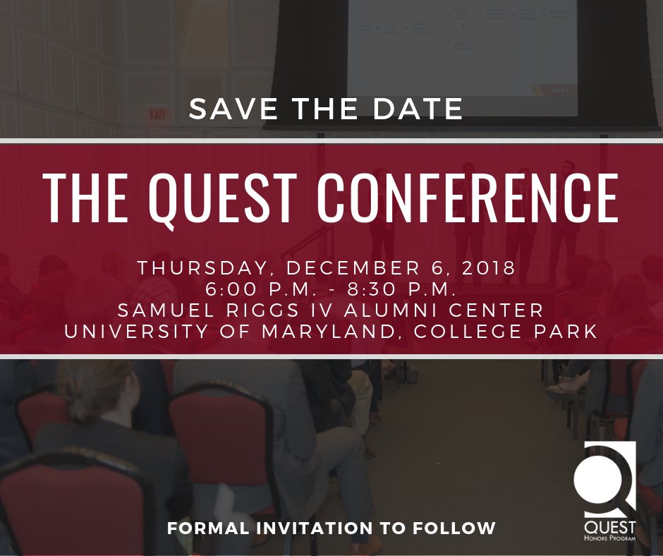 Save the date! The QUEST Conference will take place on December 6, 2018 at @riggscenter. Come celebrate Cohort 28 as they present the results of their capstone projects!