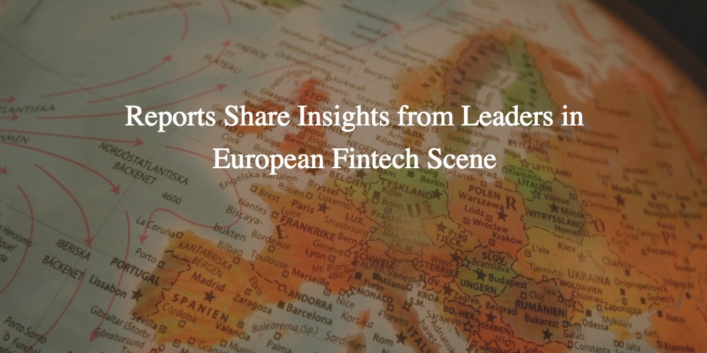 peterrenton's tweet image. New Post: Reports Share Insights from Leaders in European Fintech Scene buff.ly/2OAXZf3 #fintech #Europe
