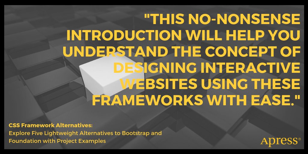 Apress's tweet image. Building an intuitive website is now at your fingertips, and with all sorts of exciting options. This 2018 Apress release is the first book on the market to cover Skeleton, Miligram, UI Kit, Material Design Lite, and Susy! #CSS #CSSFrameworks
apress.com/9781484233986