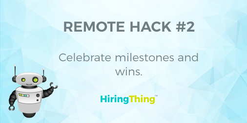HiringThing's tweet image. #RemoteHack #2: Don't be afraid to share your milestones &amp;amp; wins! You can celebrate your victories by rewarding yourself w/ a lunch treat, or meeting friends for an after work happy hour. Acknowledging a job well done can lead to greater success, positivity, and motivation. 😀💪