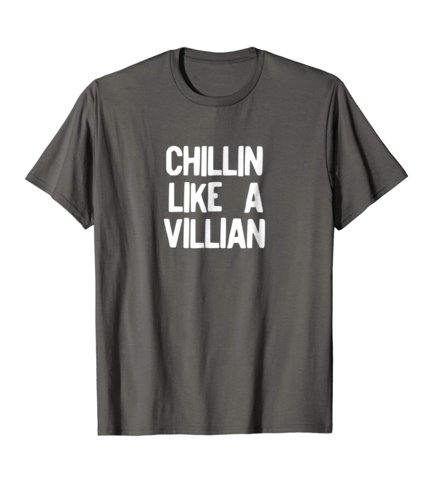 CoolGearClothes's tweet photo. Chillin Like A Villain #ChillinLikeAVillian #Chillin #Villian #Halloween #HalloweenCostume #HalloweenTee #Tshirt #Amazon  
get it here -> https://t.co/YseNM0JEgE https://t.co/PVaxkqlqOq