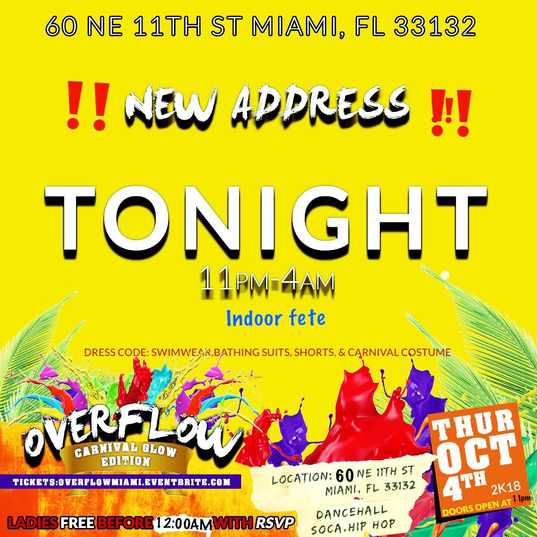 makehimsaysliim's tweet photo. #OverflowMiami💦😈🔥
..
‼️Tonight‼️ Tonight‼️
..
Carnival Edition 🇭🇹🇱🇨🇹🇹🇧🇸🇧🇧🇦🇬🇯🇲🇻🇮🇬🇾 🇵🇷🇳🇮🇩🇴(Indoor Glow Fete)
.
‼️ 60 NE 11th street, Miami Fl. 33132 🍹
..
Soca • Dancehall • Hip Hop
..
🎟 https://t.co/jINvYEK7LK
.
#miamicarnival2018
@nogameso https://t.co/z4Ko8SSDpS