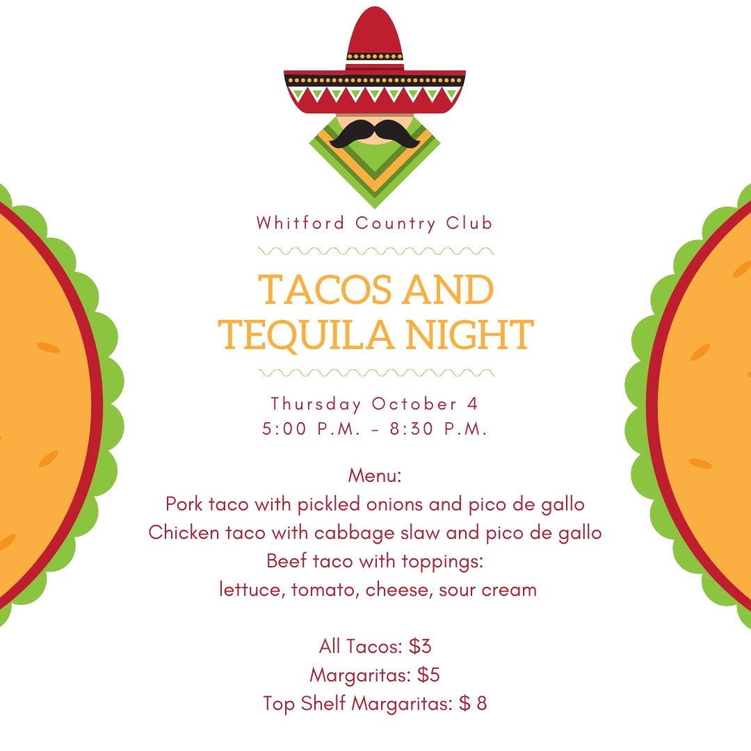 Did you know today is national taco day?! What better way to celebrate than tonight at Whitford Taco and Tequila Thursday! We look forward to seeing you.