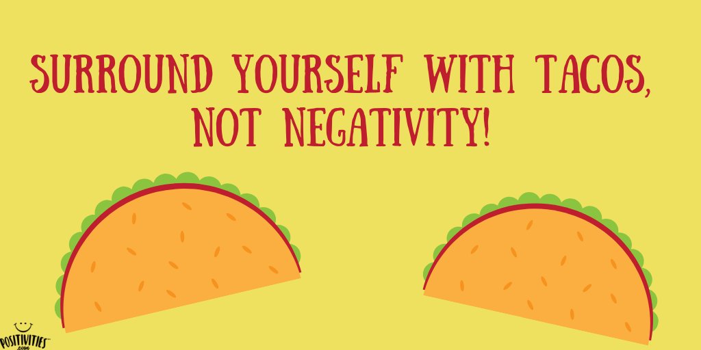 positivitiesweb's tweet photo. Happy #NationalTacoDay! https://t.co/rGO1Cy7iay