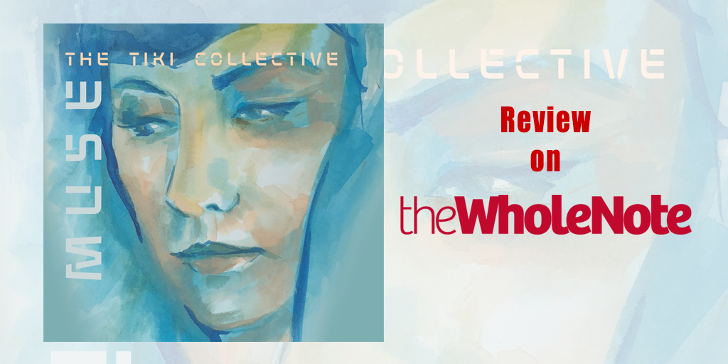 tikicollective's tweet photo. Thank you to Lesley Mitchell-Clarke for the review of #MUSE on @TheWholeNote!
FULL REVIEW HERE: https://t.co/LTJYGMtK0L
#Review #NewMusic #Jazz #Lounge #CanadianJazz #Muse #TheWholeNote https://t.co/3GT10PK7X8