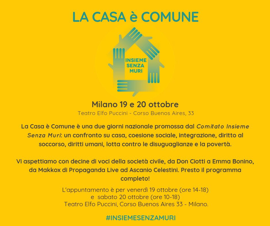 19 e 20 ottobre. A Milano La casa è comune. A breve il programma definitivo.
#insiemesenzamuri