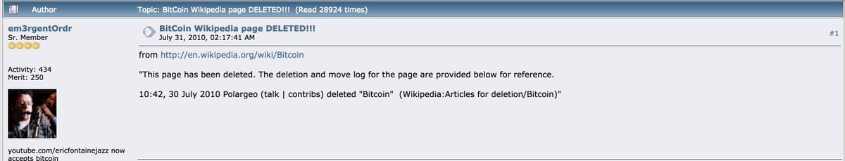 10/ In July 2010, Bitcoin’s Wiki page got deleted for “not being famous enough”. Satoshi wished that rather than deleting the article, they should have put a length restriction. “If something is not famous enough, there could at least be a stub article identifying what it is.”