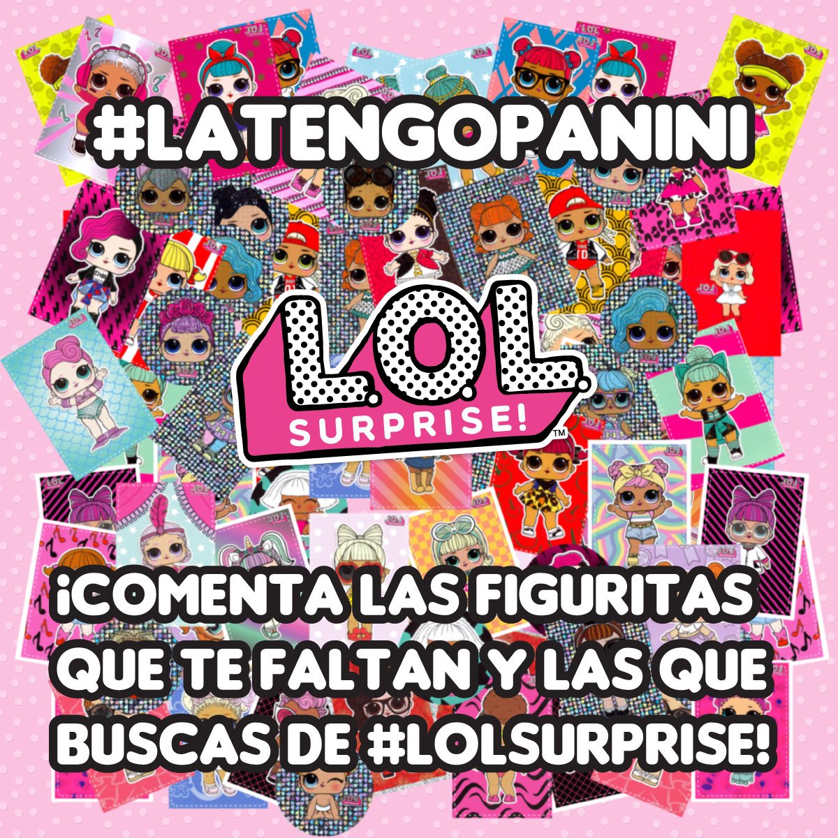 AlbumPaniniPA's tweet photo. #LaTengoPanini: Comenta que figuritas  tienes repetidas y las que buscas de la colección #LOLSurprise. ¡A cambiar! https://t.co/FeQT0Uiqxd
