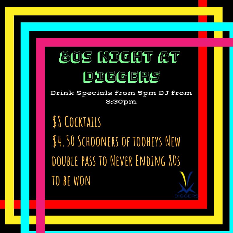 80s night at Diggers tonight with 🍹$8 Cocktails 🍺$4.50 schooners of New and non stop 80s bangers from 8:30pm. Plus strut your stuff on the d-floor and you could win a double pass to the Never Ending 80s show in January. Dress ups welcome! #80sparty #diggers #Tamworth