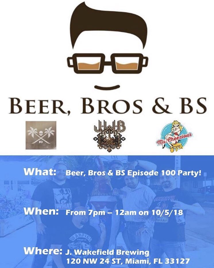 smg9891's tweet image. TOMORROW is the @beerbrosbs 100th PODCAST recording at @jwakefieldbeer! Come PARTY with ME and drink some amazing #jwb beers on tap, grab some munchies from @mscheezious &amp;amp; jam out to music from @phantom_drive #DrinkLocal#MiamiBeerScene #CraftBeer#Beer #MadeinDade#BeerBrosBS