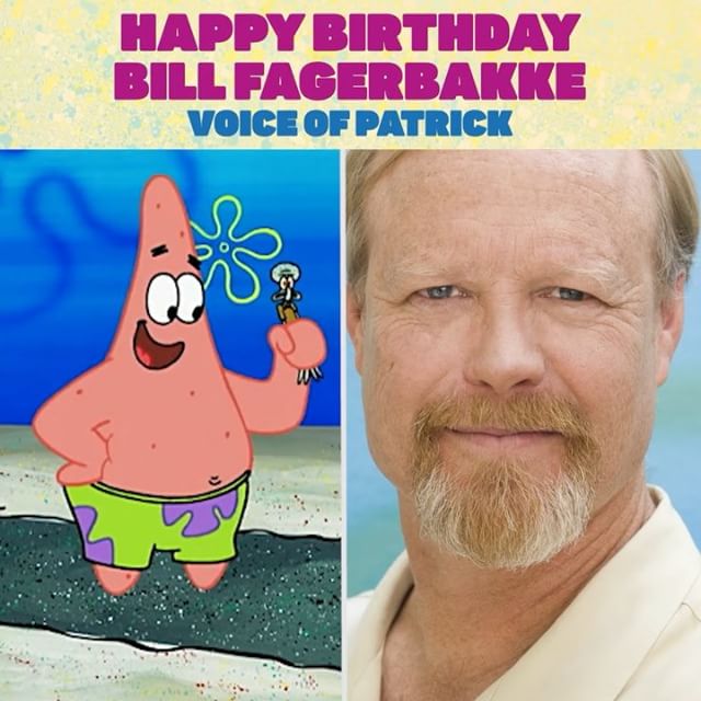 Happy Birthday to the voice of Patrick Star, Bill Fagerbakke!  
