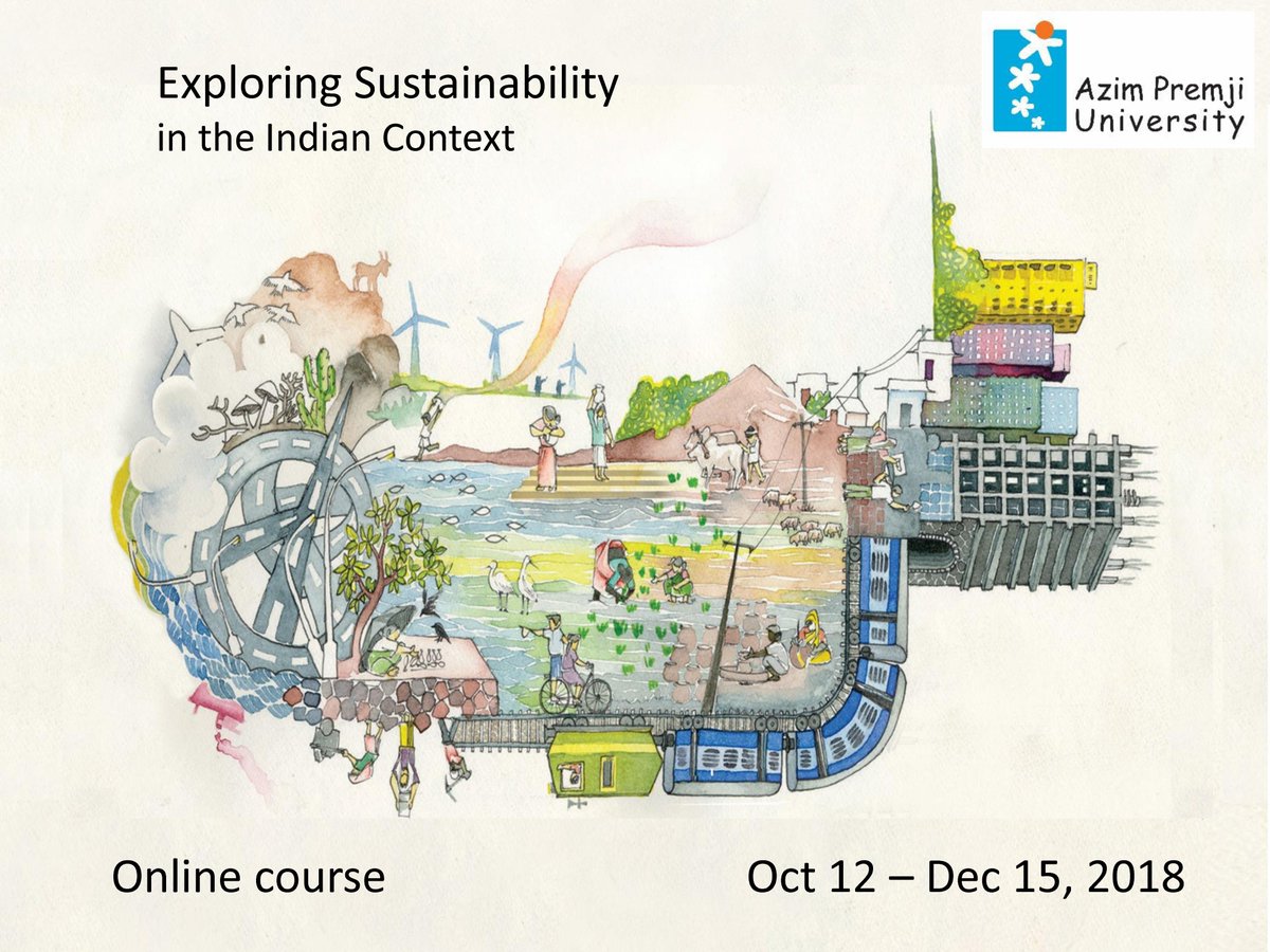 HariniNagendra's tweet photo. Enroll in our 6 week course on Exploring #Sustainability in the Indian Context w/ a great team of faculty @azimpremjiuniv. Last iteration for 2018 begins Oct 12. For more details, and to register, send an email to sustainability.online@apu.edu.in https://t.co/3ricDVCjb1