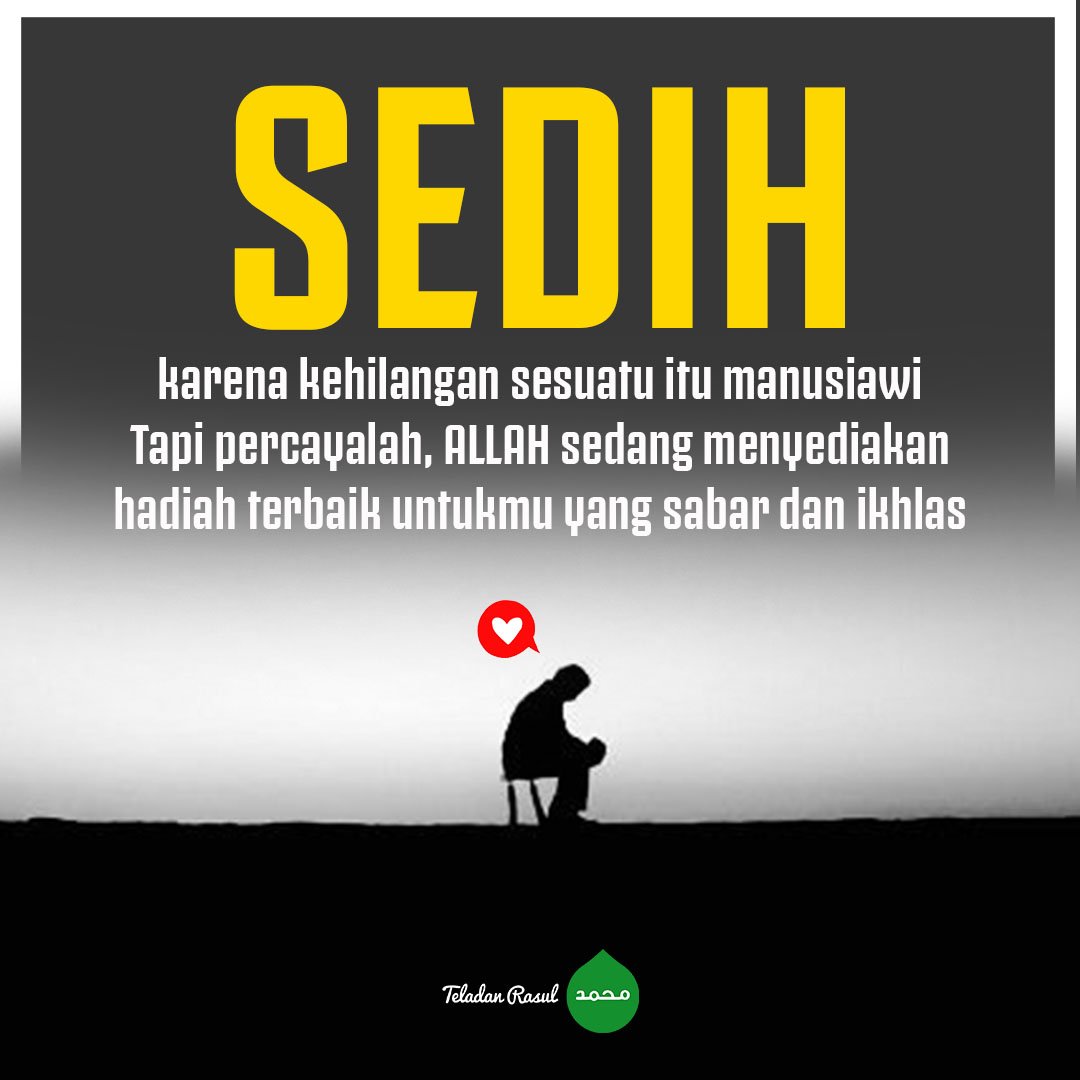 TeladanRasul's tweet photo. Bila engkau sedih karna kehilangan, percayalah bahwa Allah sedang menyediakan pengganti yang terbaik 
.
.
#TeladanRasul https://t.co/4MP1K3Z8TR