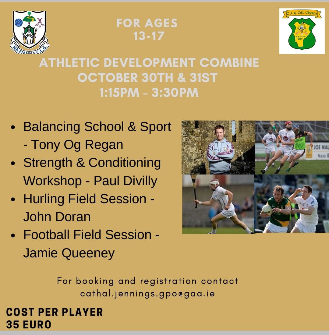 Na Fianna &amp; Kilcock GAA are delighted to be able to provide the Athletic Development Combine course with a very high calibre of speakers &amp; trainers for players aged 13-17

The course is over two afternoons, 30th &amp; 31st October in Kilcock GAA. Please contact Cathal to book.