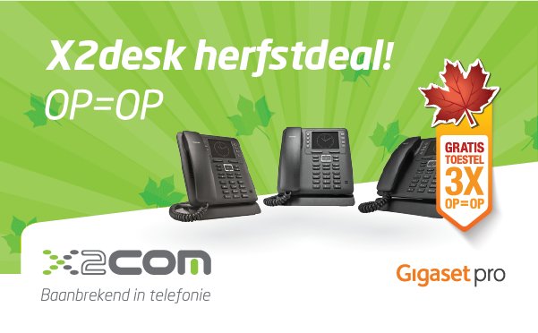 Profiteer nu van de X2com Herfstdeal! Bestel een omgeving met 10 of meer X2desk licenties en ontvang 3 gratis Gigaset Maxwell 3 toestellen. Bekijk de X2com portal voor meer informatie.