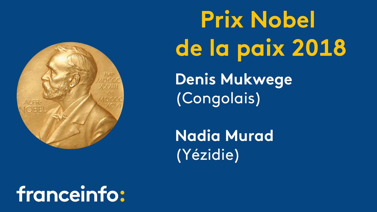 Prix Nobel de la paix : le gynécologue congolais Denis Mukwege et l'activiste yézidie Nadia Murad récompensés pour leur combat contre les viols de guerre

francetvinfo.fr/monde/prix-nob…