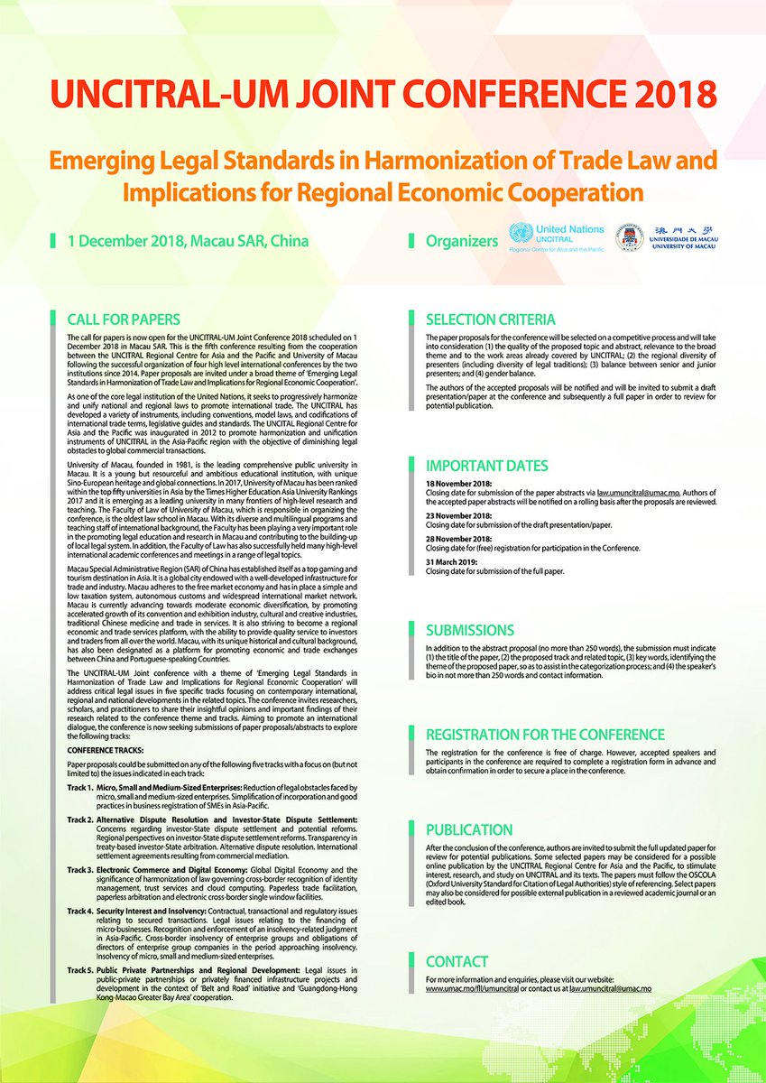 [Call for Papers] The UNCITRAL- UM Joint Conference 2018 will be held on 1 December 2018 in Macau, China. The call for papers is now open.

For details: umac.mo/fll/umuncitral/