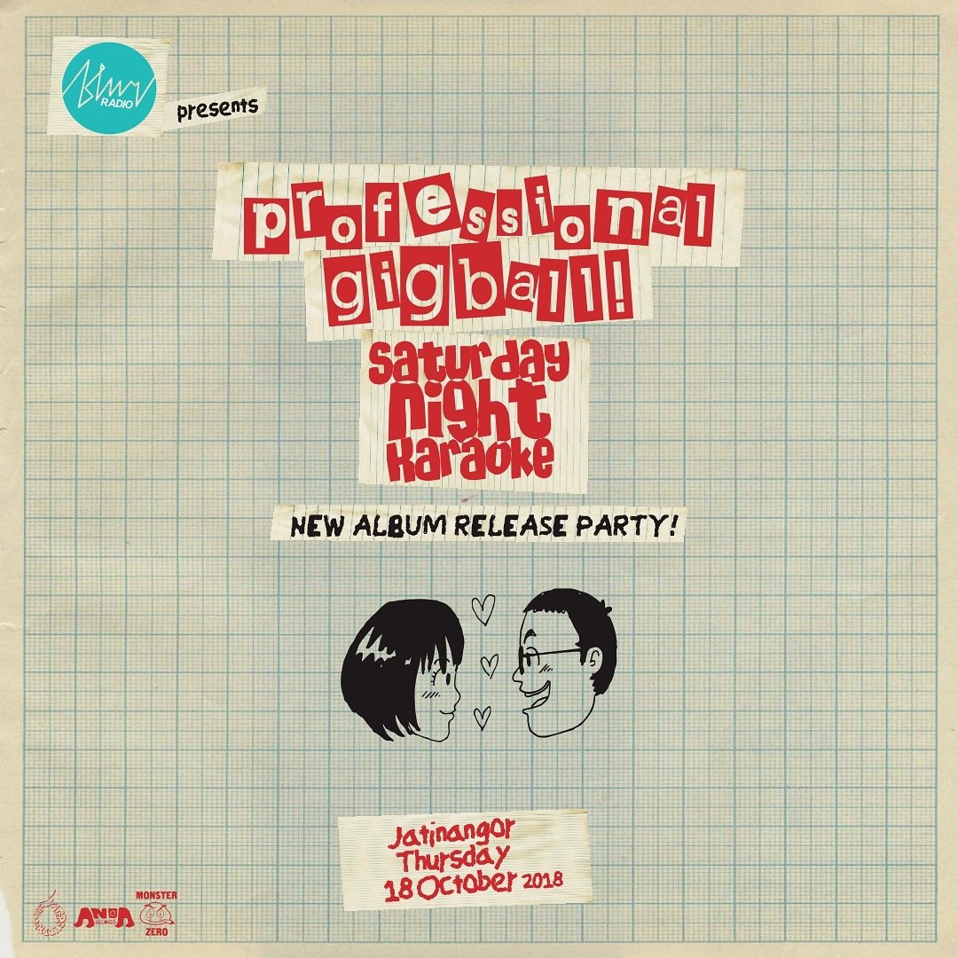 SNKblahblahblah's tweet photo. We`re &amp; @BLURadiojtr gonna throw a party! Come come!

PROFESSIONAL GIGBALL!
Saturday Night Karaoke 10 years anniversary &amp; #ProfessionalGoofball album release party!

Thursday
October 18th 2018
Teras Abu FIB Unpad, Jatinangor

🎉🎉🎉 https://t.co/d4JXrE7dr8