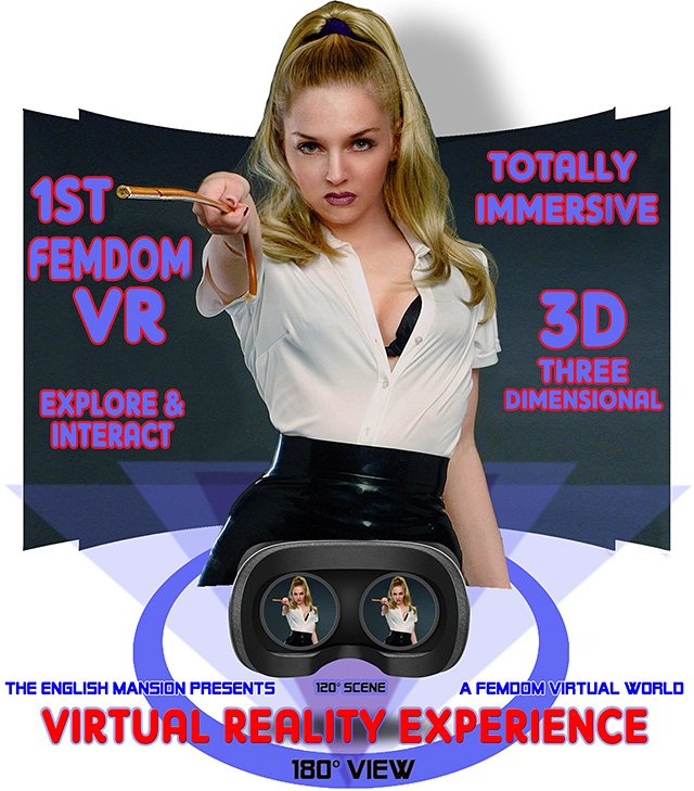 “Femdom VR has arrived at The English Mansion! 