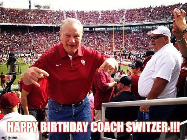  Happy 81st Birthday Coach Switzer !!! 