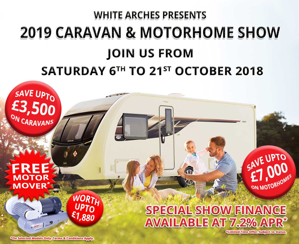 THIS WEEKEND IT'S SHOWTIME !
White Arches 2019 Caravan &amp; Motorhome Show! 6th - 21st October 2018.
Special Show Finance Rate of 7.2% APR.
Stop by our onsite Coffee Shop at our Rushden Caravan Branch and enjoy a FREE Cream Tea For Two (download voucher here: ow.ly/3Ph130m793P