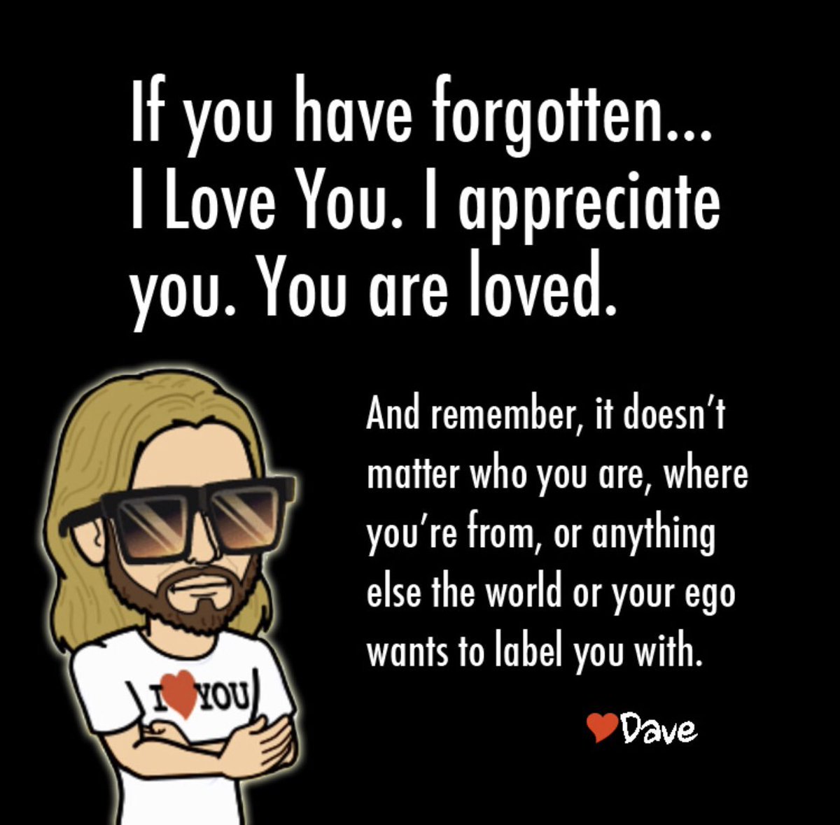 LoveFirstWorld's tweet photo. If you have forgotten… I Love You. I appreciate you. You are loved. And remember, it doesn’t matter who you are, where you’re from, or anything else the world or your ego wants to label you with.❤️
-
Love. It works. Guaranteed.❤️
-
#youareloved #selfawareness #humanish #❤️ https://t.co/R2KRinBKZN