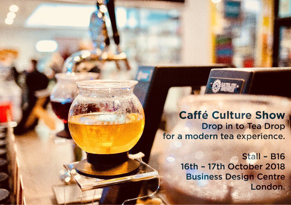 TeaDropUK's tweet image. Come visit us at UK's #1 trade show for the #cafe and #coffeebar industry. The @caffecultureshow comes to the @bdclondon on the 16th &amp;amp; 17th October. Drop in to Tea Drop Stall- B16 for a modern tea experience.