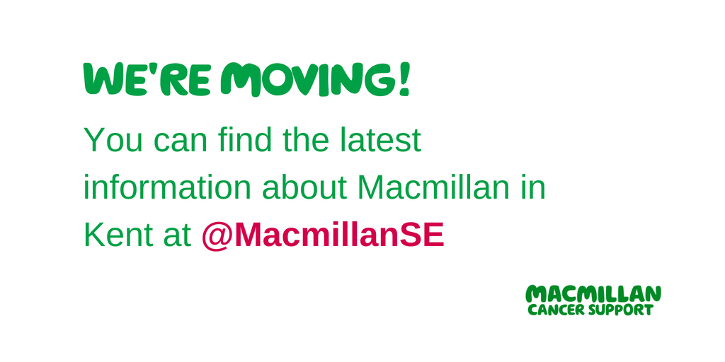 We’re moving soon! To keep receiving updates about Kent follow us on <a href="/MacmillanSE/">Macmillan 🚃 💘</a> where you can find the latest info from across the South East including Sussex, Surrey &amp; Kent! 💚🥳