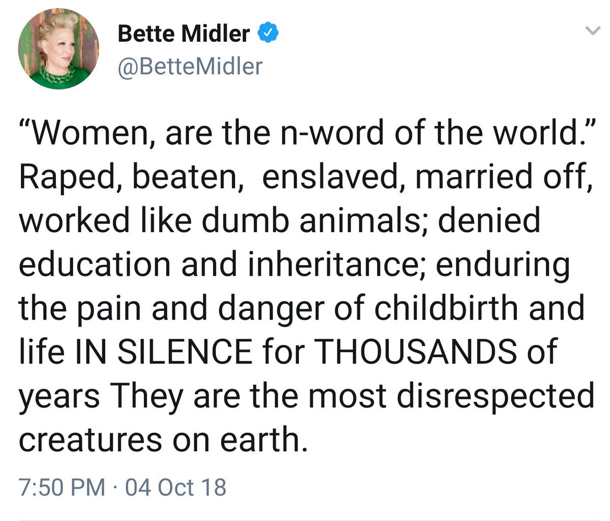 Bette Midler deletes tweet claiming women are the N-Word of the world