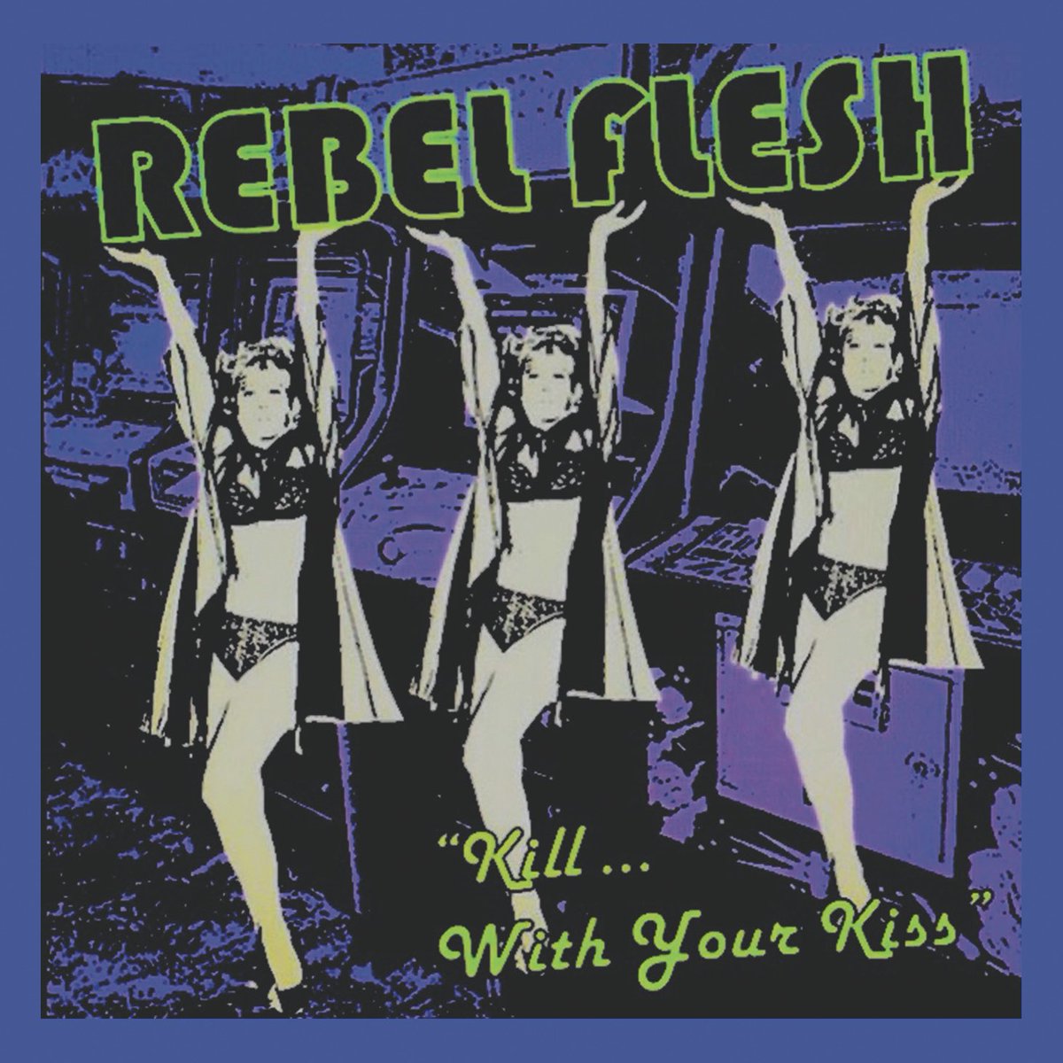 RebelFleshBand's tweet photo. New album KILL WITH YOUR KISS out 10/26! https://t.co/ecpbD7ZqkI