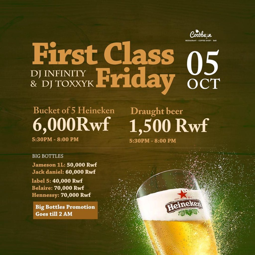 CocobeanKgl's tweet photo. 🔥It's the #Classy Friday, let’s all party tonight with your best deejays in town🎛 #DjToxxyk &amp; #DeejayInfinity Draught beer 🍺 at 1,500Rwf &amp; Bucket of 6 Heineken 🍻 at 6,000Rwf (From 5:30Pm -8 PM) . Big bottles on discount till 2am ✨ let’s turn upppp https://t.co/nhQ4nfEs2C