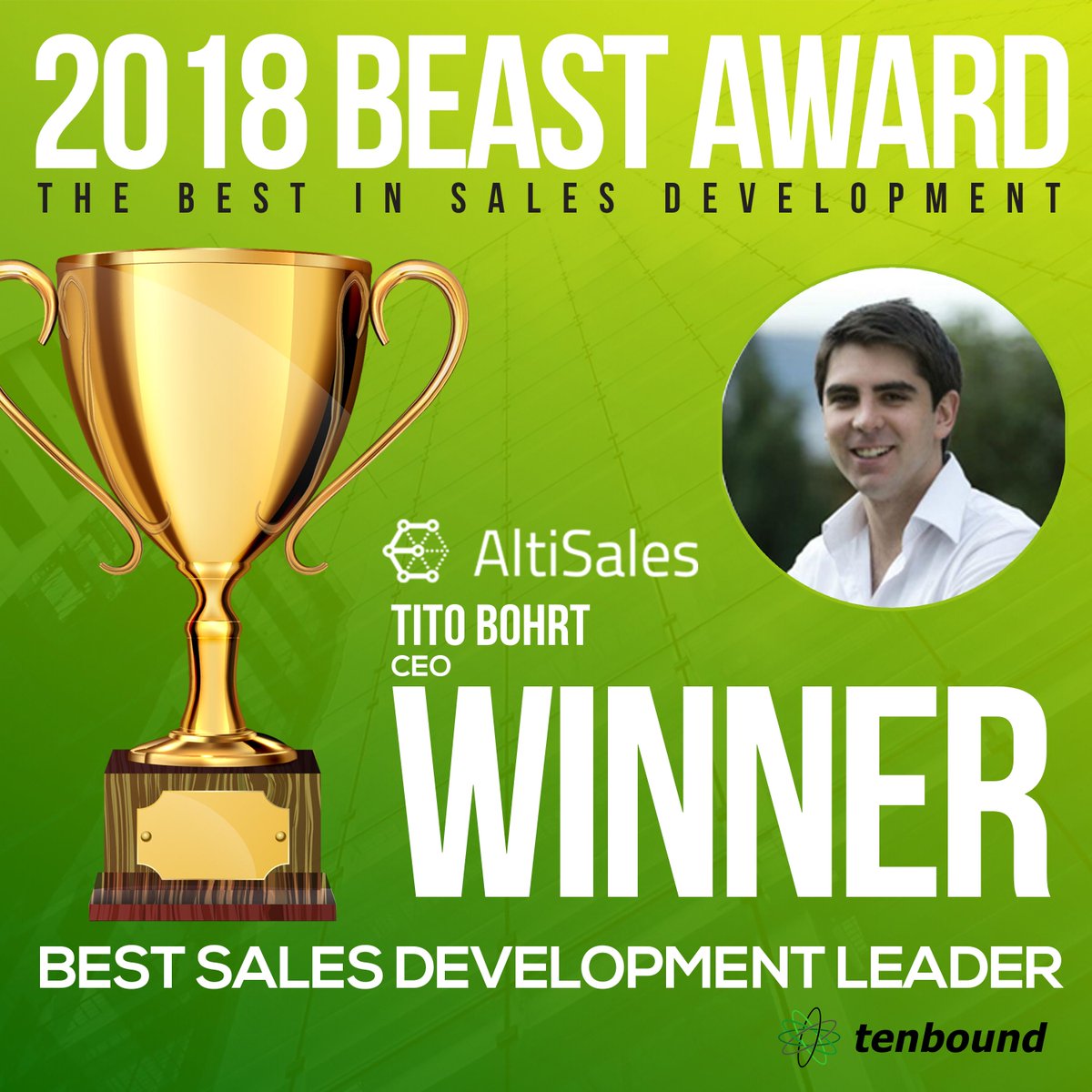 Tenbound's tweet photo. Congratulations BEAST 2018 Award Winner! Tito Bohrt, CEO at Altisales, Winner; Best Sales Development Leader #salesdevelopment #sdr #salesdev18 @tenbound @DKDINSF #BEAST https://t.co/zzQzROLbvn
