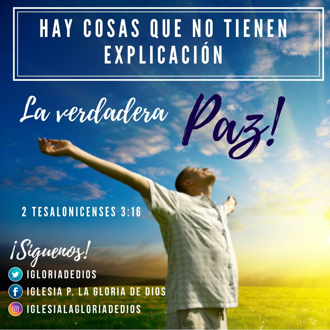 igloriadeDios's tweet photo. Y el mismo Señor de paz os dé siempre #Paz en toda manera. 
.
.
2 Tesalonicenses 3:16 https://t.co/FPMpakjG5i