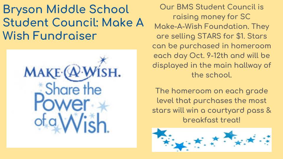 Bryson_MS's tweet photo. The Bryson Middle School Student Council is raising money for the SC Make-A-Wish Foundation and is sponsoring a "Star Wall" to kick off the fundraiser. Stars can be purchased in homeroom each day Oct. 9th-12th for $1. #MakeAWishSC #BrysonMSStrong https://t.co/eLm8WeBGWx