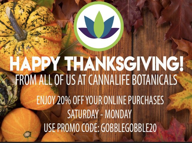 Wishing everyone a very happy #Thanksgiving enjoy 20% discount for online ales Saturday-Monday #cannalife