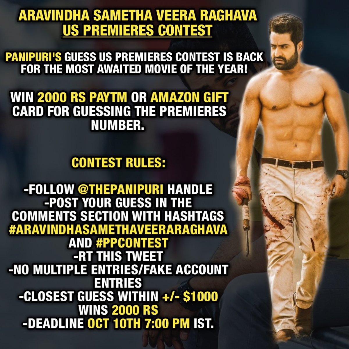 THEPANIPURI's tweet photo. #Panipuri #AravindhaSametha #USA🇺🇸 Premier Contest

Guess The #Premier No &amp; Win Rs.2000 #PayTm or #AmazonGiftCard.

#Rules: 
*Follow @THEPANIPURI 
*Post Ur Guess Using Tags #AravindhaSamethaVeeraRaghava &amp; #PPCONTEST
*#Retweet This Tweet
*#Comment Below

#NTR #JrNTR #Trivikram https://t.co/xKt8GFkkzA