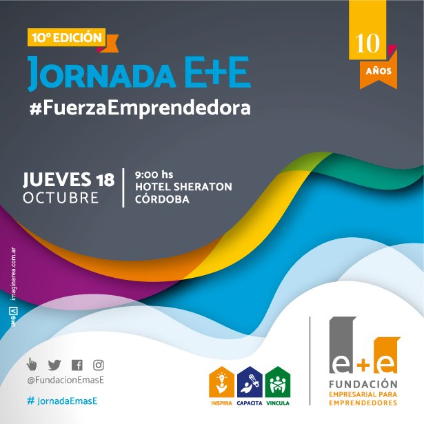 Sumate a la #FuerzaEmprendedora y participá de la 10° #JornadaEmasE! el evento de inspiración, capacitación y vinculación para emprendedores de @FundaciónEmasE! 💪

Agenda: Jueves 18 de Octubre, 9.00 hs –Hotel Sheraton

✔ Inscripciones: jornada.fundacionemase.org