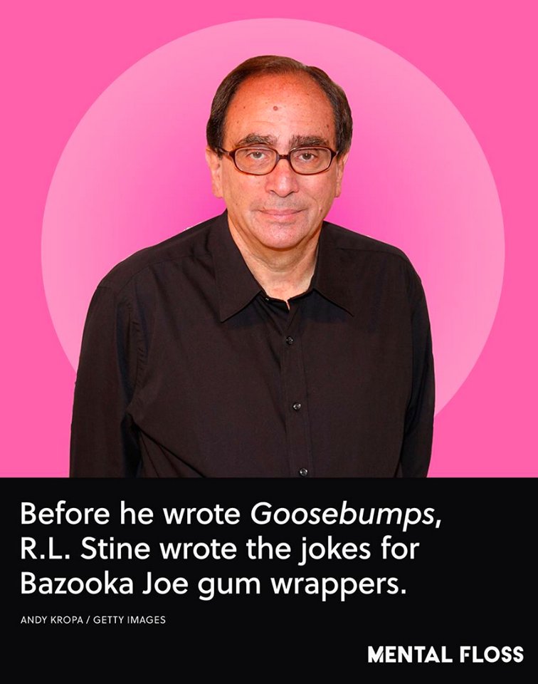 Happy Birthday, R. L. Stine!  Thanks for entertaining (and scaring the bejeezus out of) kids for decades.   