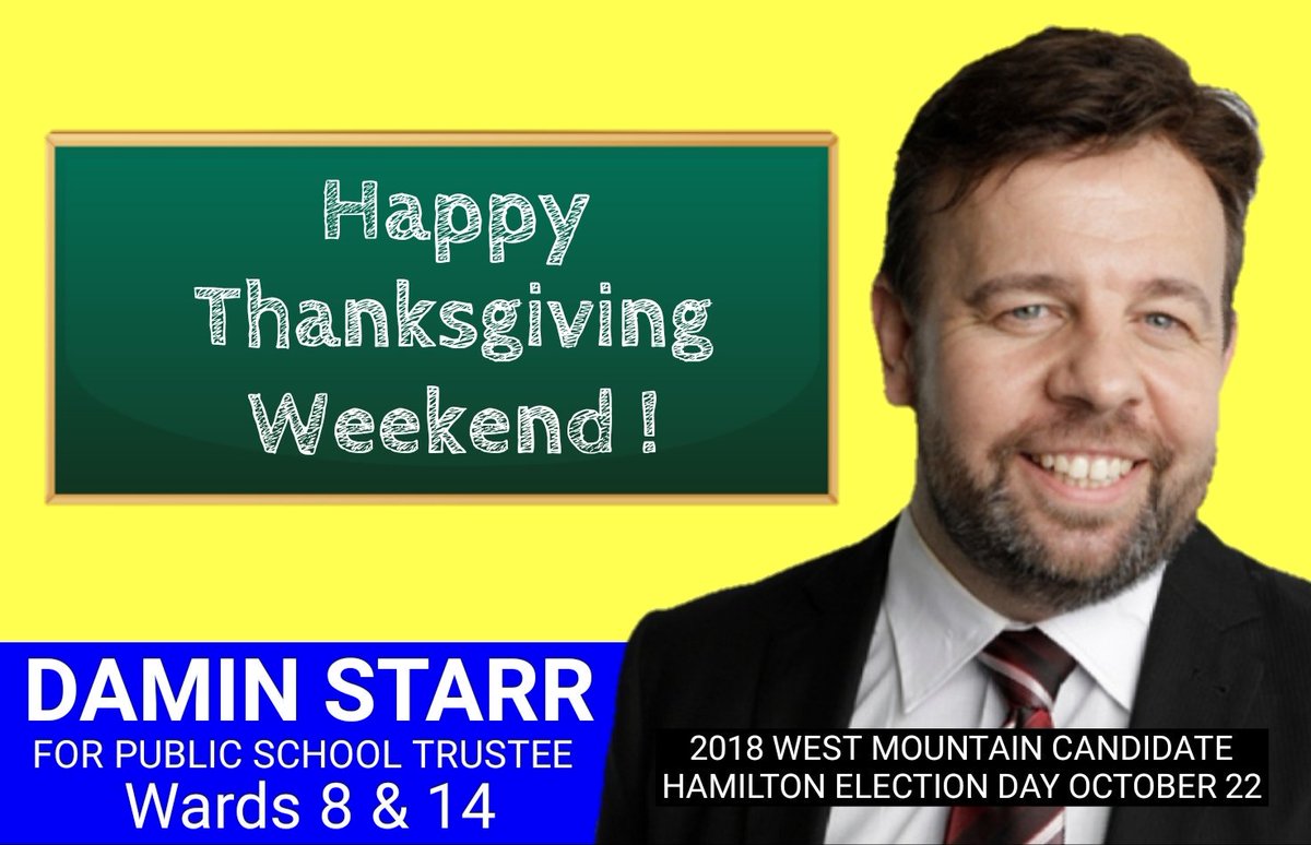 DaminStarrMusic's tweet photo. Wishing everyone a safe and happy Thanksgiving long weekend !

📚🎓 https://t.co/hqRIp2uJHX

#HamOnt #Education #StarrCandidate #HamOntMtn #Ward8 #Ward14 #HamiltonVotes18 https://t.co/r2DXGsC0ES